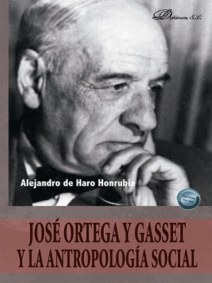 cover image of José Ortega y Gasset y la antropología social